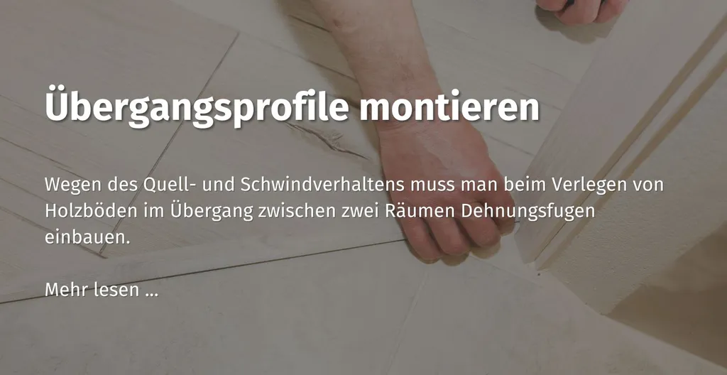 Hier kommst du zu unseren casando Ratgeber Beitrag zum Thema "Übergangsprofile montieren"