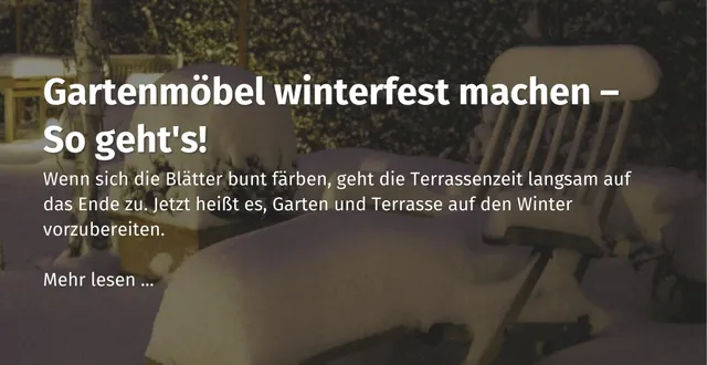 hier-im-casando-ratgeber-erfahren-wie-man-gartenmoebel-winterfest-macht.jpg