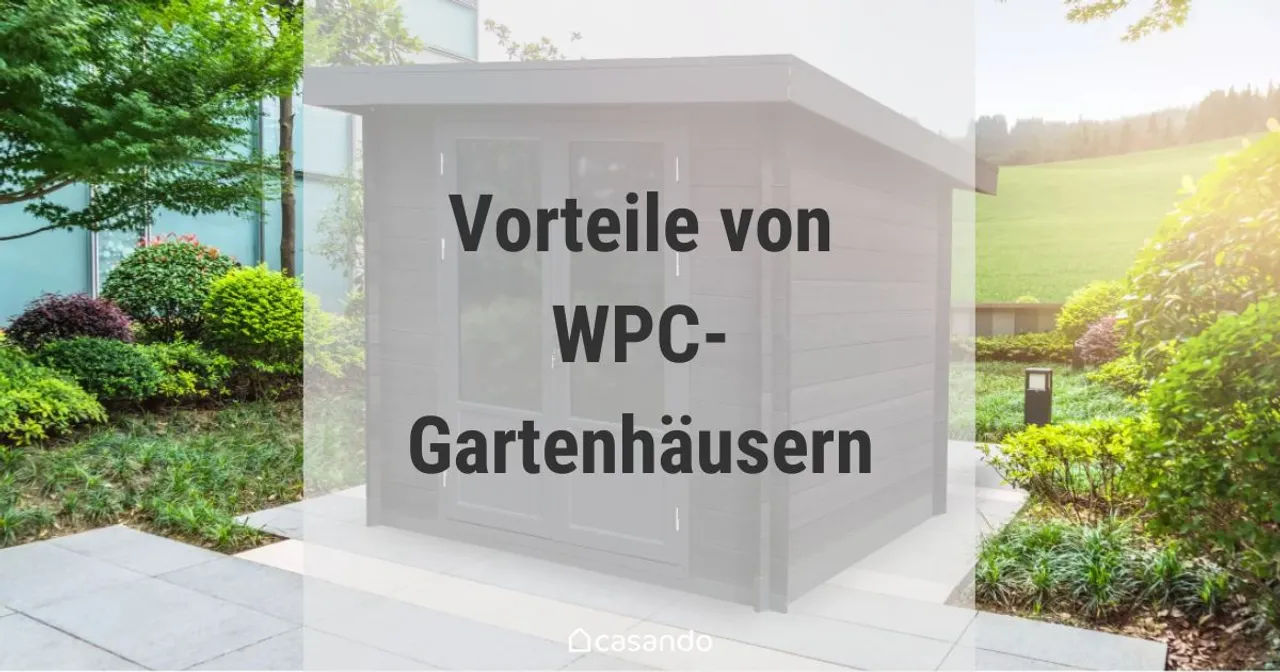 WPCGartenhäuser Vorteile