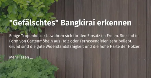 dein-casando-ratgeber-gefaelschtes-bangkirai-erkennen.jpg