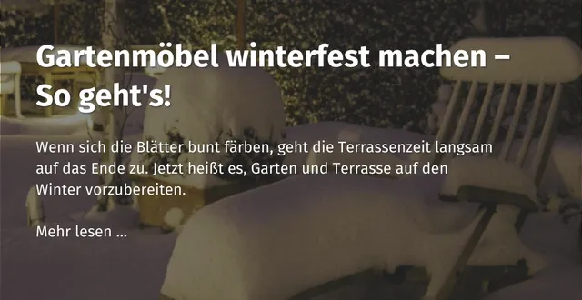 hier-im-casando-ratgeber-erfahren-wie-man-gartenmoebel-winterfest-macht.jpg